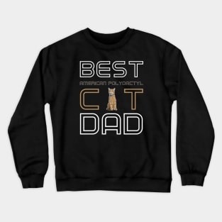 Best American Polydactyl Cat Dad Crewneck Sweatshirt